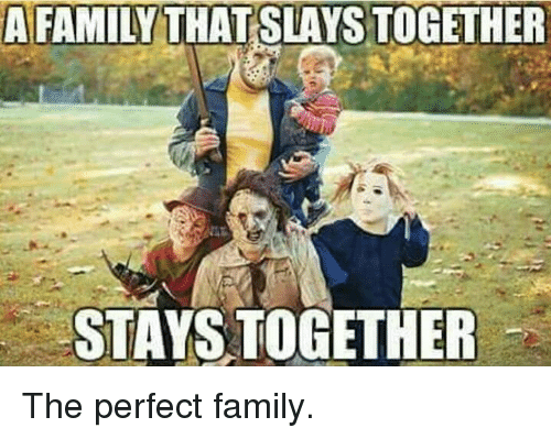 a-family-that-slays-together-stays-together-the-perfect-family-15362941.png