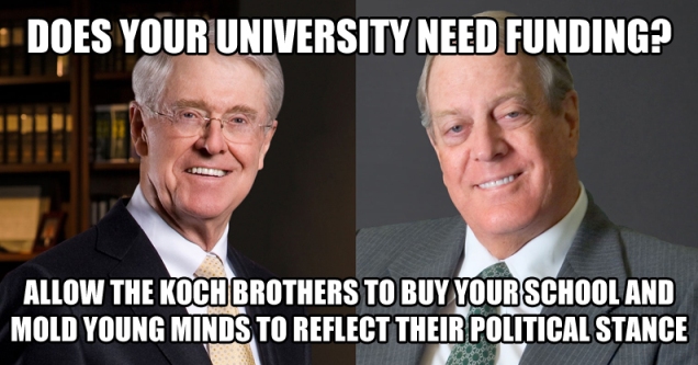 does your univ need funding koch bros.jpg